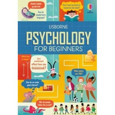 Psychology for Beginners, Gebundene Ausgabe von Eddie Reynolds,Lara Bryan,Rose Hall, Usborne, 978-1-4749-7990-0