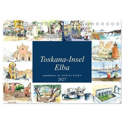 Toskana-Insel Elba - Aquarellskizzen (Tischkalender 2027 DIN A5 quer), CALVENDO Monatskalender