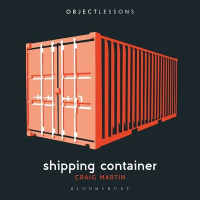 Shipping Container - Craig Martin, Audio, 9798216462293
