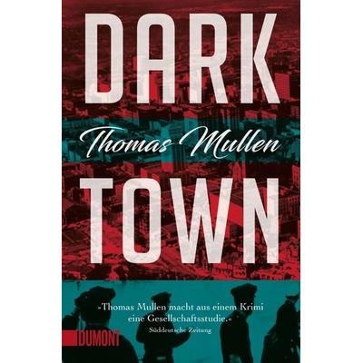 Darktown (Darktown 1), Taschenbuch von Thomas Mullen, DuMont Buchverlag, 978-3-8321-6504-8