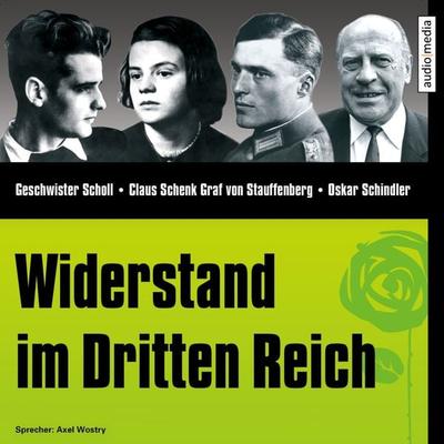 CD WISSEN - Widerstand im Dritten Reich - Stephanie Mende, Audio, 4056198037188