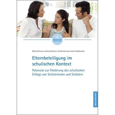 Elternbeteiligung im schulischen Kontext, Geheftet von Delia Hillmayr,Janina Täschner,Lilo Brockmann,Doris Holzberger, Waxmann Verlag GmbH,