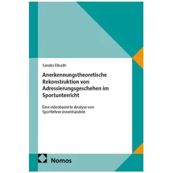 Anerkennungstheoretische Rekonstruktion von Adressierungsgeschehen im Sportunter, Schulbücher von Sandra Elisath