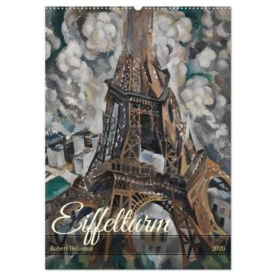 Eiffelturm - Robert Delaunay (Wandkalender 2026 DIN A2 hoch), CALVENDO Monatskalender