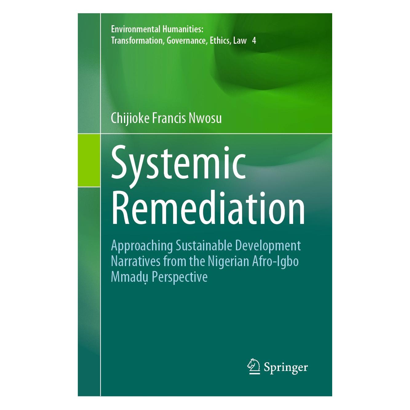 Springer Nwosu:Systemic Remediation (Englisch, Hardcover, Chijioke Francis Nwosu) (9783031619083)