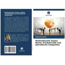 Multinationale Teams: Werte, Produktivität und betriebliche Integration, Schulbücher von Kelly Kinnebrew