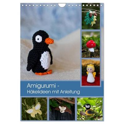 Amigurumi - Häkelideen mit Anleitung (Wandkalender 2026 DIN A4 hoch), CALVENDO Monatskalender