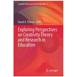 Exploring Perspectives on Creativity Th, Fachbücher von Daniel A. Tillman