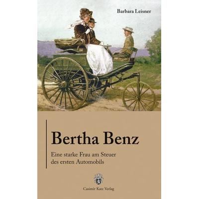 Bertha Benz, Taschenbuch von Barbara Leisner, Katz, C, 978-3-938047-68-2