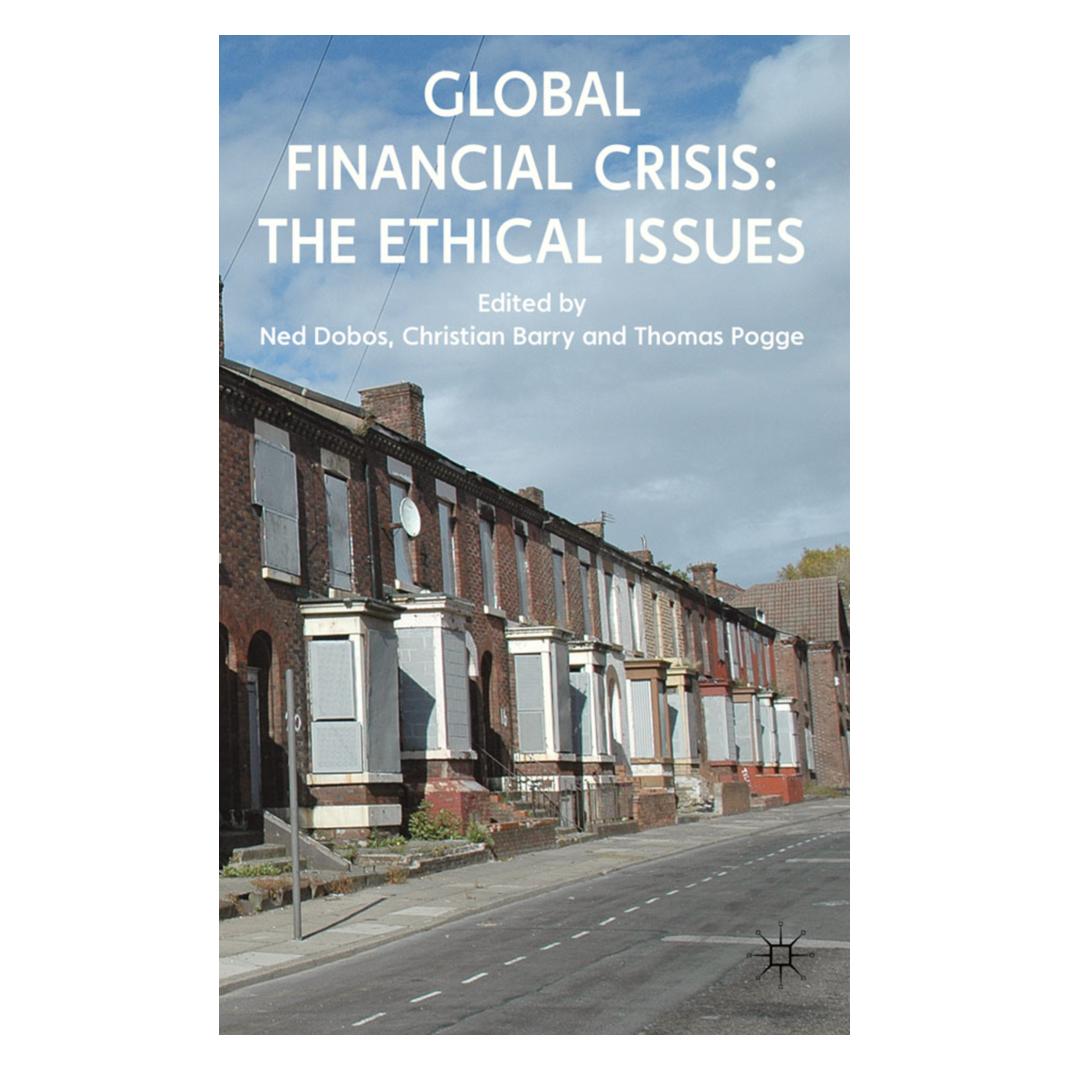 Springer Global Financial Crisis: The Ethical Issues (Englisch, Christian Barry, Ned Dobos, Thomas W. Pogge) (55391056)