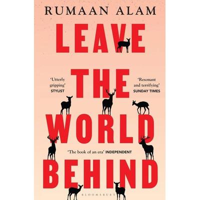 Leave the World Behind, Taschenbuch von Rumaan Alam, Bloomsbury USA, 978-1-5266-3310-1