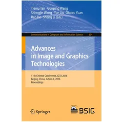 Advances in Image and Graphics Technologies, Fachbücher von Sheng Li, Yue Liu, Tieniu Tan, Ran He, Shengjin Wang, Xiaoru Yuan, Guoping Wang