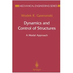 Dynamics and Control of Structures, Fachbücher von Wodek K. Gawronski