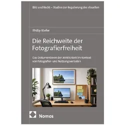 Die Reichweite der Fotografierfreiheit, Fachbücher von Philip Kiefer LL.M.