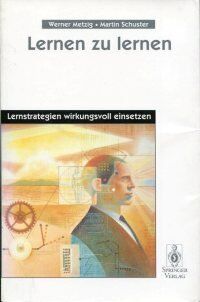 Werner Metzig - Lernen zu lernen: Lernstrategien wirkungsvoll einsetzen - Preis vom 30.09.2026 22:30:23 h