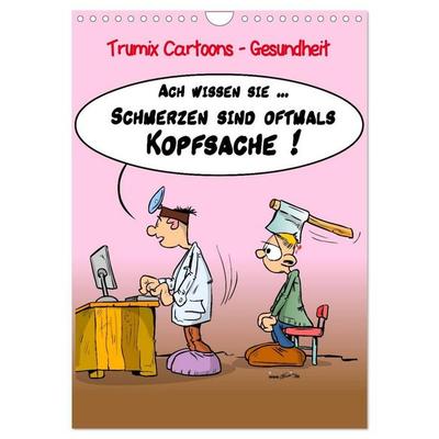 Trumix Cartoons - Gesundheit (Wandkalender 2027 DIN A4 hoch), CALVENDO Monatskalender