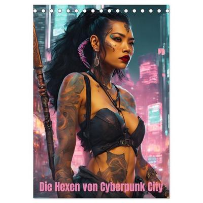 Die Hexen von Cyberpunk City (Tischkalender 2027 DIN A5 hoch), CALVENDO Monatskalender