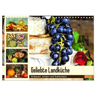 Geliebte Landküche. Anbauen, ernten und frohlocken! (Wandkalender 2026 DIN A4 quer), CALVENDO Monatskalender
