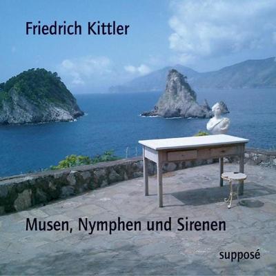 Musen, Nymphen und Sirenen - Friedrich Kittler,Klaus Sander, Audio, 9783863850289