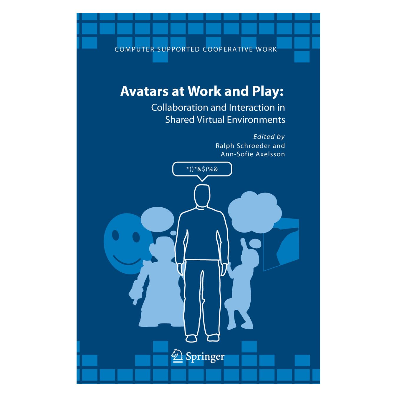 Springer Avatars at Work and Play (Englisch, Softcover, Ann-Sofie Axelsson, Ralph Schroeder) (55378596)