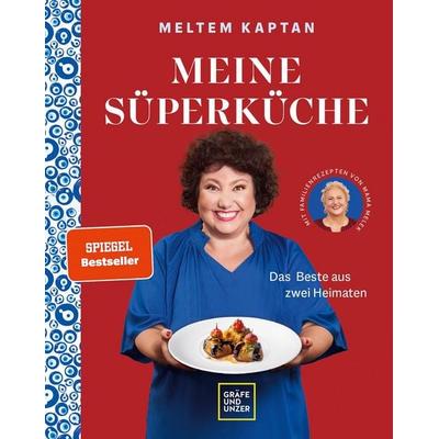Meine Süperküche, Gebundene Ausgabe von Meltem Kaptan, Gräfe und Unzer Autorenverlag, 978-3-8338-8778-9