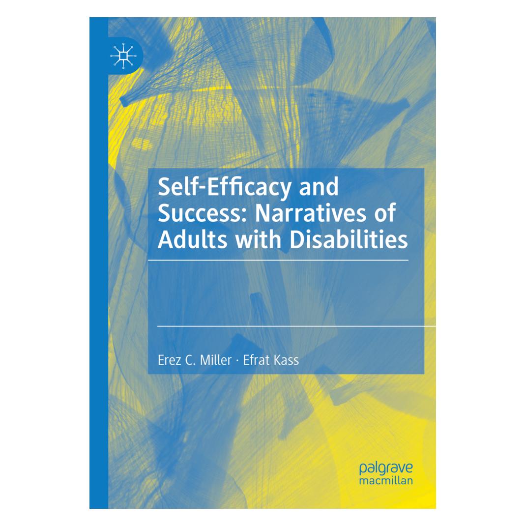 Springer Self-Efficacy and Success: Narratives of Adults with Disabilities (Englisch, Softcover, Efrat Kass, Erez C Miller, Erez C. Miller) (57042815)