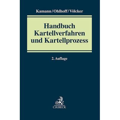 Handbuch Kartellverfahren und Kartellprozess, Gebundene Ausgabe von , C.H. Beck, 978-3-406-79744-6