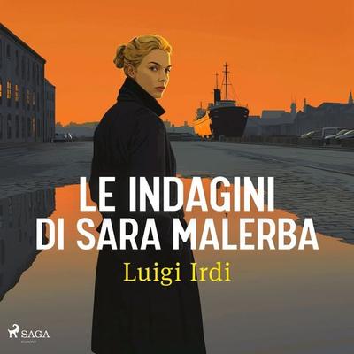 Le indagini di Sara Malerba - Luigi Irdi, Audio, 9788727282459