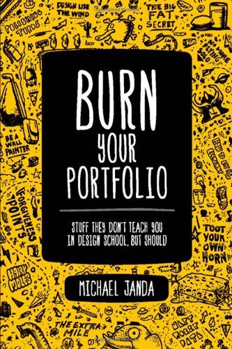 Michael Janda - Burn Your Portfolio: Stuff They Don't Teach You in Design School, But Should - Preis vom 14.10.2026 23:07:16 h