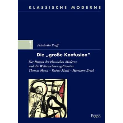 Die „große Konfusion“, Gebundene Ausgabe von Friederike Proff, Ergon, 978-3-95650-995-7