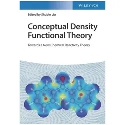 Conceptual Density Functional Theory, Fachbücher von Shubin Liu