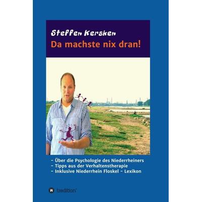 Da machste nix dran!, Gebundene Ausgabe von Steffen Kersken, Tredition, 978-3-7323-7437-3