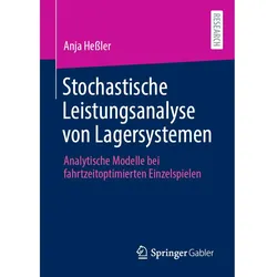 Stochastische Leistungsanalyse von Lagersystemen, Fachbücher von Anja Hessler