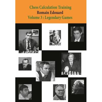 Chess Calculation Training Volume 3, Taschenbuch von Edouard Romain, Ingram Publishers Services, 978-94-92510-30-3
