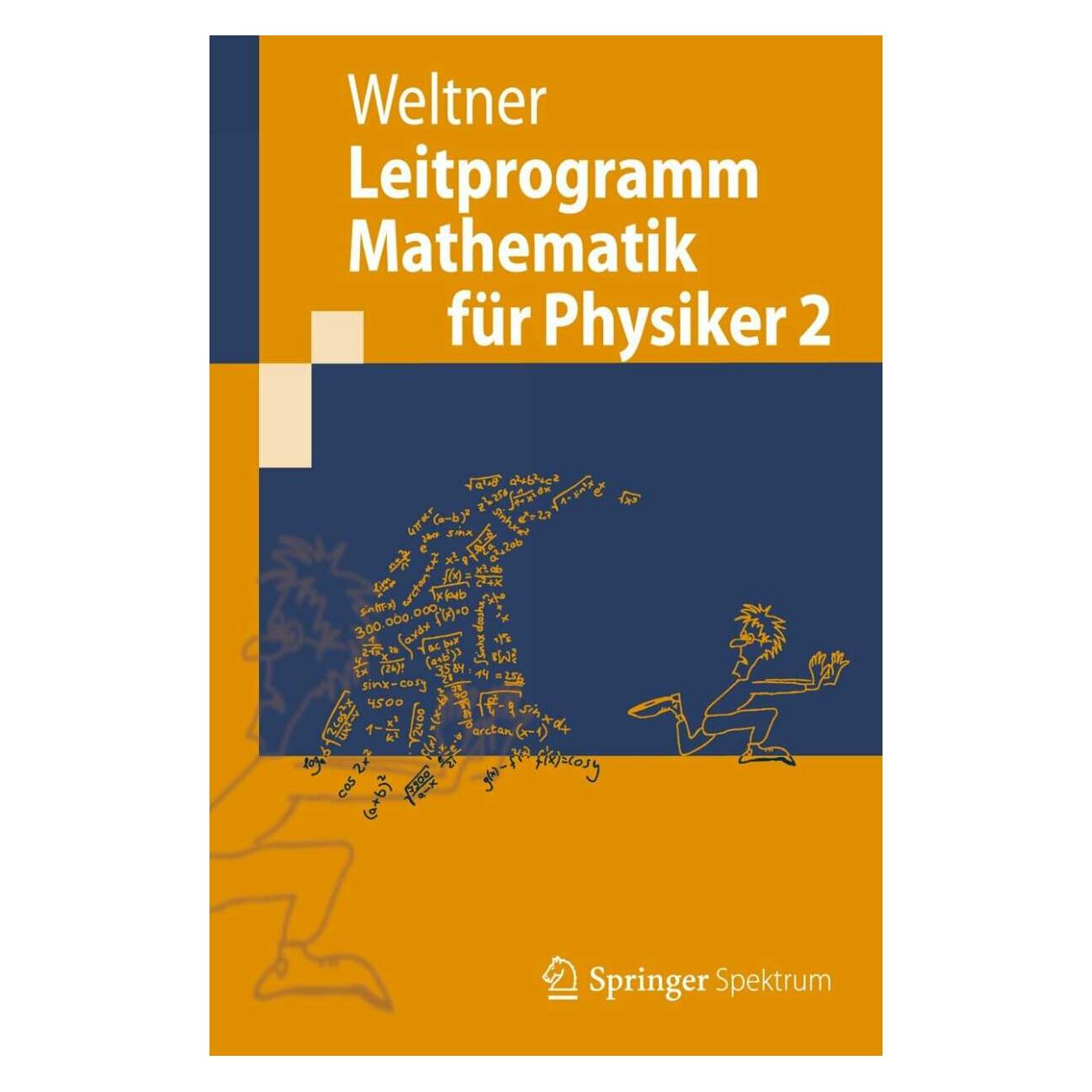 Springer Leitprogramm Mathematik für Physiker 2 (Deutsch, Softcover, Klaus, Klaus Weltner, Weltner) (35146568)