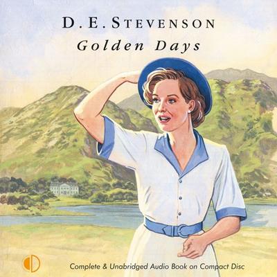 Golden Days - D.E. Stevenson, Audio, 9781407988528
