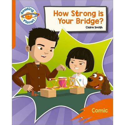 Reading Planet: Rocket Phonics - Target Practice - How Strong is your Bridge? - Orange, Taschenbuch von Claire Smith, Hodder Education,