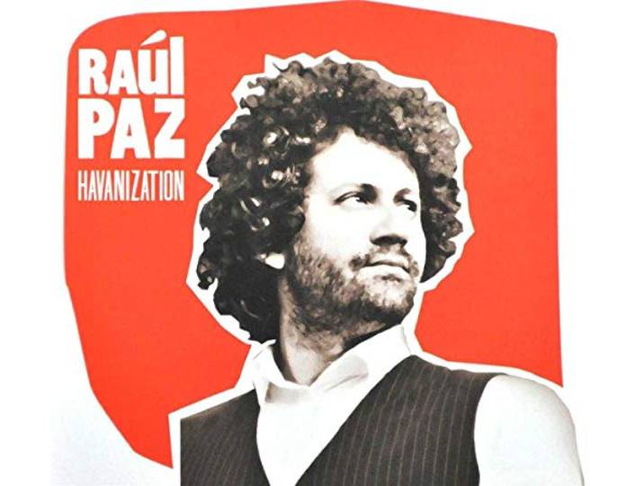 Raul Paz - Havanization