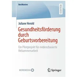 Gesundheitsförderung durch Geburtsvorbereitung, Fachbücher von Juliane Herold