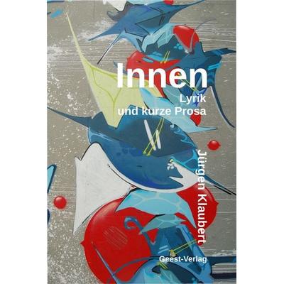 Innen, Taschenbuch von Jürgen Klaubert, Geest-Verlag, 978-3-86685-270-9