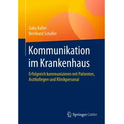 Kommunikation im Krankenhaus, Fachbücher von Gaby Baller, Bernhard Schaller
