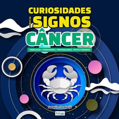 Curiosidades Sobre os Signos - Câncer - EdiCase, Audio, 9786554743723