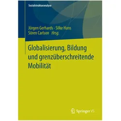 Globalisierung, Bildung und grenzüberschreitende Mobilität, Fachbücher von Sören Carlson, Jürgen Gerhards