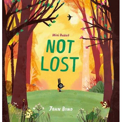 Mini Rabbit -- Mini Rabbit Not Lost, Taschenbuch von John Bond, HarperCollins, 978-0-00-826484-0