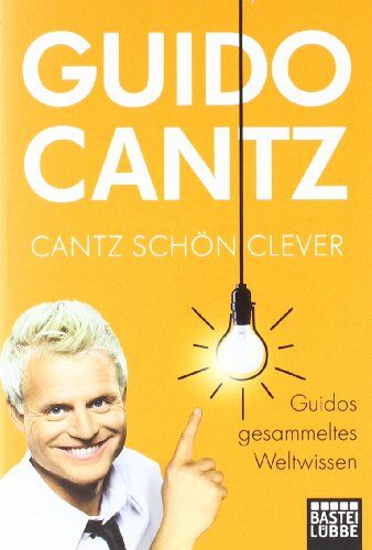 Guido Cantz - Cantz schön clever: Guidos gesammeltes Weltwissen - Preis vom 16.10.2026 11:41:07 h