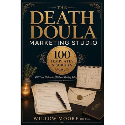 The Death Doula Marketing Studio, Taschenbuch von Willow Moore Scm, Amazon Digital Services LLC - Kdp