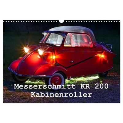 Messerschmitt KR 200 Kabinenroller (Wandkalender 2027 DIN A3 quer), CALVENDO Monatskalender