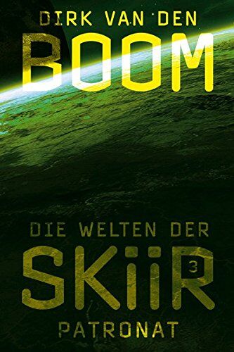 Boom, Dirk van den - Die Welten der Skiir 3: Patronat - Preis vom 09.10.2026 07:28:09 h