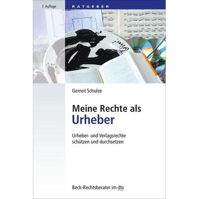 Meine Rechte als Urheber, Taschenbuch von Gernot Schulze, dtv, 978-3-423-51241-1