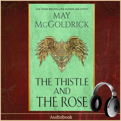 The Thistle and The Rose - May McGoldrick,Jan Coffey, Audio, 9781960330314